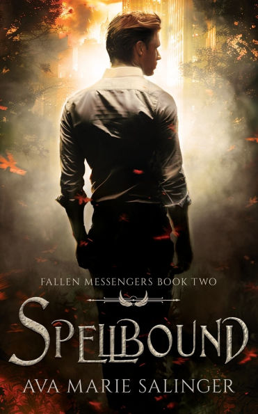 Spellbound (Fallen Messengers Book 2)