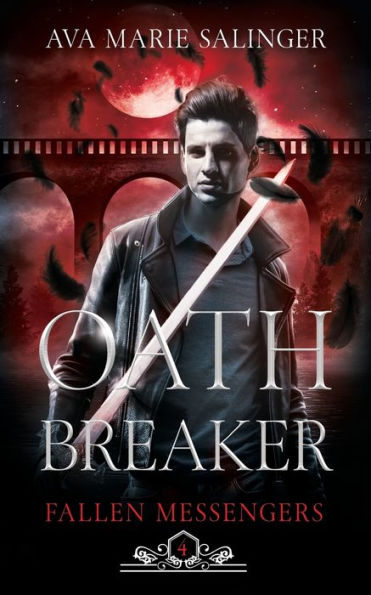 Oathbreaker (Fallen Messengers Book 4)