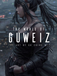 Title: The World of Guweiz, Author: Gu Zheng Wei