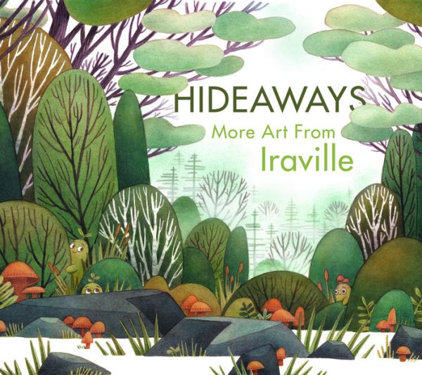 Hideaways: More Art from Iraville