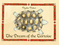 Title: The Dream Of The Tortoise, Author: Nyako Nakar