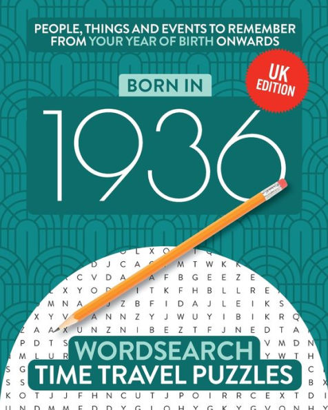Born in 1936: Your Life in Wordsearch Puzzles