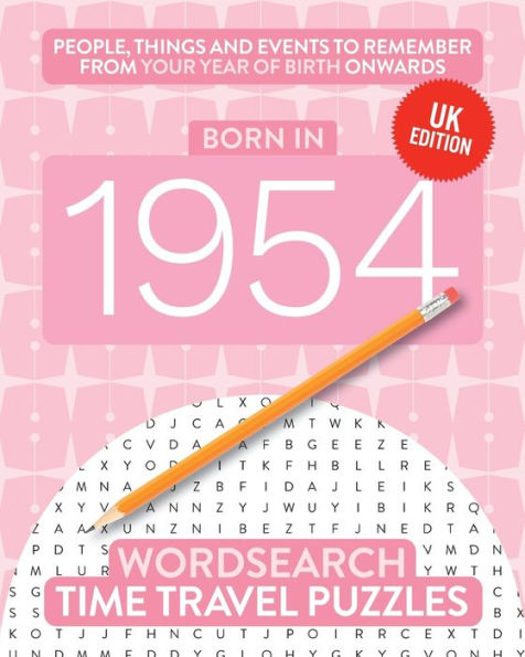 Born in 1954: Your Life in Wordsearch Puzzles