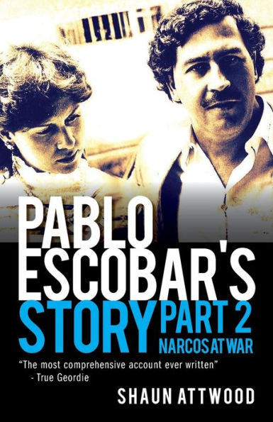 Pablo Escobar's Story 2: Narcos at War