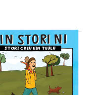 Title: Ein Stori Ni - Stori Creu Ein Teulu (W15): Teuluoedd mam solo a ddefnyddiodd roddwyr sberm - un babi, Author: Donor Conception Network