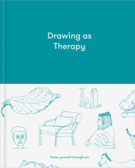 Free txt ebooks download Drawing as Therapy: Know yourself through art by  English version 