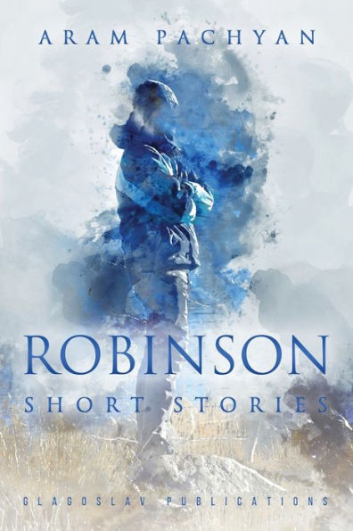 Robinson: Short Stories