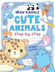 Title: Cute Animals: Step-by-Step, Author: Isobel Lundie