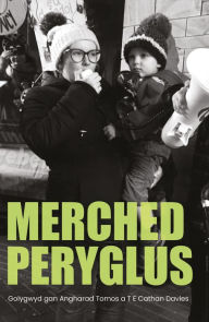 Title: Merched Peryglus, Author: Tamsin Cathan Davies
