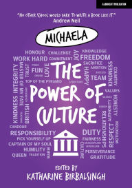 Title: The Power of Culture: The Michaela Way, Author: Katharine Birbalsingh