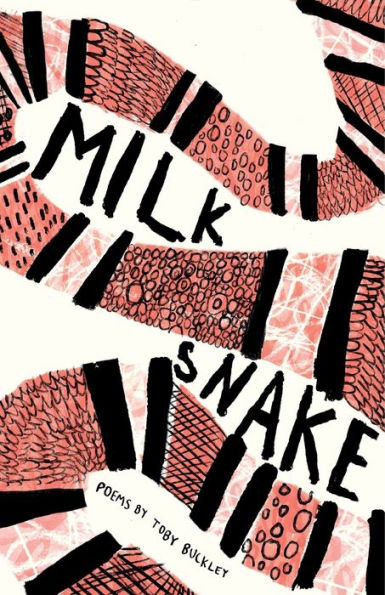 Milk Snake: Poems