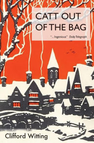 Rapidshare book download Catt out of the Bag by Clifford Witting 9781912916375 