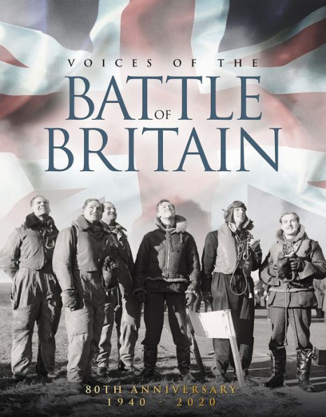 The Battle of Britain: 80th Anniversary 1940 - 2020: 80th Anniversary 1940 - 2020
