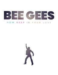 The first 90 days book free download Bee Gees: How Deep Is Your Love  in English 9781912918355