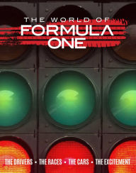 eBooks best sellers The World of Formula One: The Drivers The Races The Cars The Excitement 9781912918515