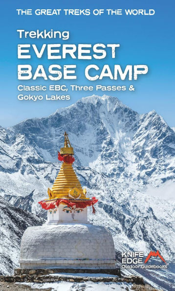 Trekking Everest Base Camp: Classic EBC, Three Passes & Gokyo Lakes