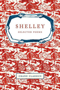 Title: Shelley: Selected Poems, Author: Percy Shelley