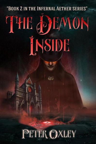 The Demon Inside: Book 2 in The Infernal Aether Series