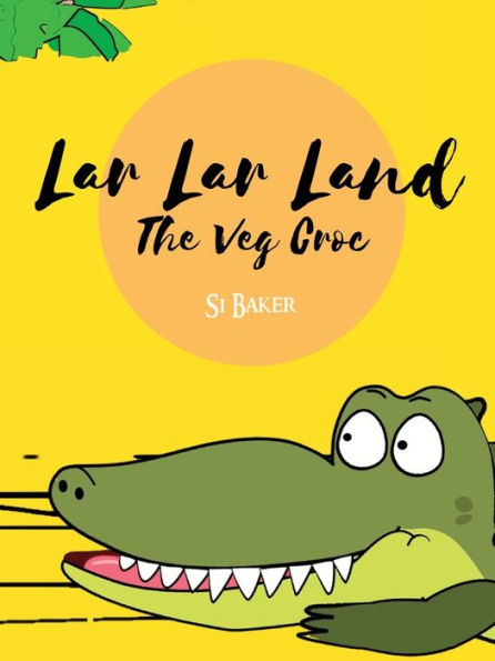 Lar Lar Land: The Veg Croc