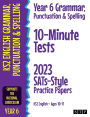 Year 6 Grammar, Punctuation & Spelling 10-Minute Tests: 2023 SATs-Style Practice Papers (KS2 English Ages 10-11)