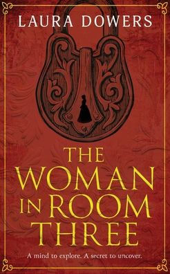 The Woman in Room Three: A Victorian Mystery and Suspense Novel