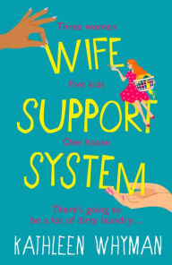Title: Wife Support System, Author: Kathleen Whyman