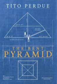 Title: The Bent Pyramid, Author: Tito Perdue