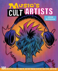 Title: Music's Cult Artists, Author: John Riordan