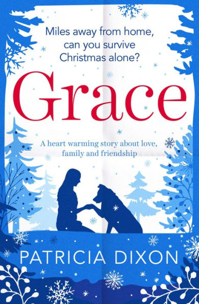 Grace: A Heartwarming Story about Love, Family and Friendship