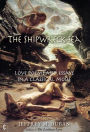 The Shipwreck Sea: Love Poems and Essays in a Classical Mode