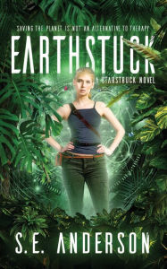 Title: Earthstuck, Author: S E Anderson
