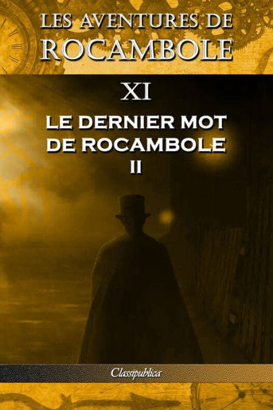 Les aventures de Rocambole XI: Le Dernier mot II