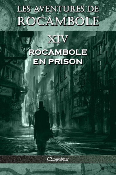 Les aventures de Rocambole XIV: en prison
