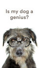 Is My Dog a Genius?