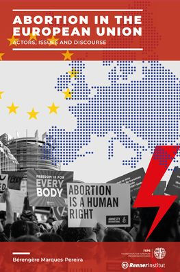 Abortion in the European Union: Actors, Issues and Discourse