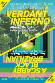 Title: Verdant Inferno/A Scabby Black Brazilian, Author: Alberto Rangel