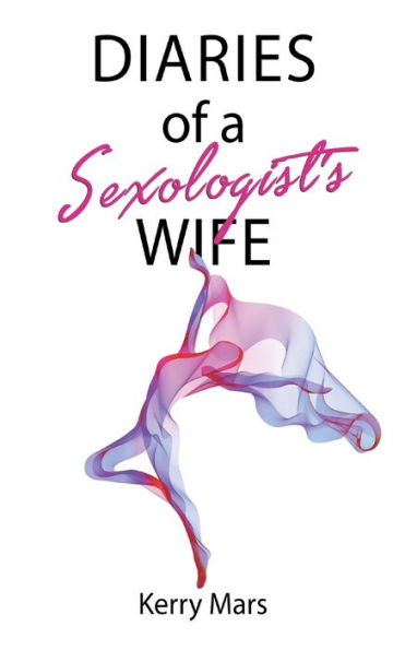 Diary of a Sexologist's Wife
