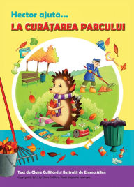 Title: Hector Ajuta La Cura?area Parcului, Author: Claire Culliford