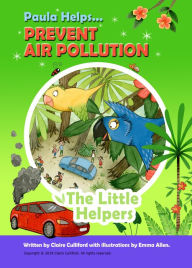 Title: Paula Helps Prevent Air Pollution, Author: Claire Culliford