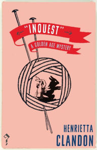 Free mobipocket ebook downloads Inquest: A Golden Age Mystery DJVU PDB iBook 9781913054892 (English literature)