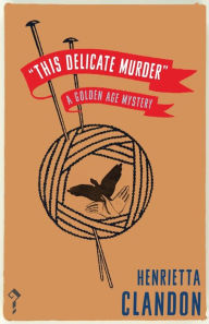 Joomla ebooks download This Delicate Murder: A Golden Age Mystery 9781913054939 (English Edition) by Henrietta Clandon PDF iBook CHM