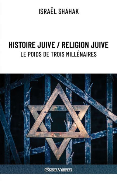 Histoire juive / Religion juive - Le poids de trois millÃ¯Â¿Â½naires: Nouvelle Ã¯Â¿Â½dition