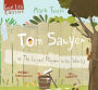 Tom Sawyer: Or the Largest Playroom in All the World