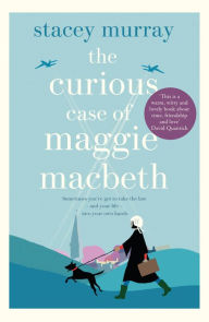 Title: The Curious Case of Maggie Macbeth, Author: Stacey Murray