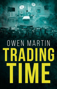 Title: Trading Time, Author: Owen Martin