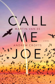 Title: Call Me Joe, Author: Andrew Crofts