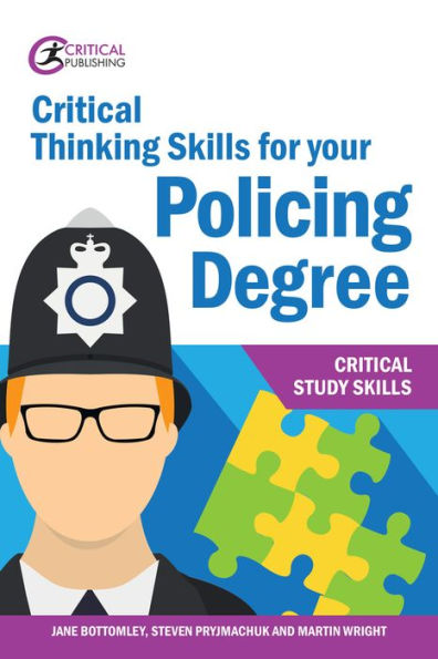 Critical Thinking Skills for your Policing Degree