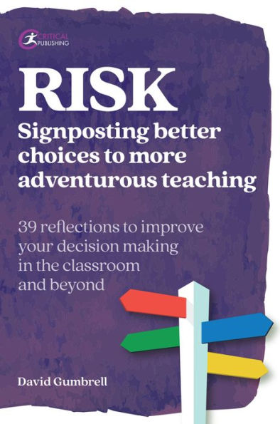 RISK: Signposting better choices to more adventurous teaching