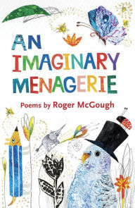 Title: An Imaginary Menagerie, Author: Roger McGough