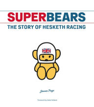 Free audio books cd downloads Superbears: The Story of Hesketh Racing